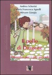 Il pollo di Diogene. Filosofia per i più piccoli