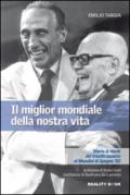 Il miglior mondiale della nostra vita. Storia e storie del trionfo azzurro al Mundial di Spagna '82