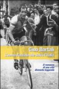 Gino Bartali. L'uomo d'acciaio che salvò l'Italia