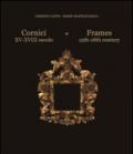 Cornici XV-XVIII secolo-Frames 15th/18th century