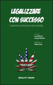 Legalizzare con successo. L'esperienza americana sulla cannabis