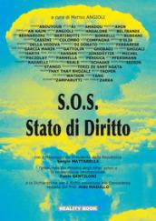 S. O. S. Stato di diritto. Universalità dei diritti umani per la transizione verso lo Stato di diritto e l'affermazione del diritto alla conoscenza