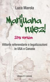 Marijuana rulez! Vittorie referendarie e legalizzazioni in USA e Canada