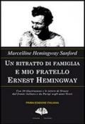 Un ritratto di famiglia e mio fratello Ernest Hemingway