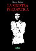 La Sinistra Psicopatica: Dalla Francia giacobina al movimento Occupy