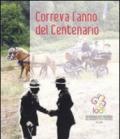 Correva l'anno del centenario. Un mondo una promessa