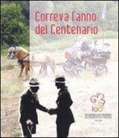 Correva l'anno del centenario. Un mondo una promessa