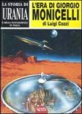 La storia di «Urania» e della fantascienza in Italia. 1.L'era di Giorgio Monicelli