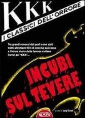 KKK i classici dell'orrore. Incubi sul Tevere