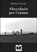 Abecedario per l'anima. 26 motivi in chiaroscuro