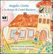 Angelo, Greta e la strega di Castel Raniero