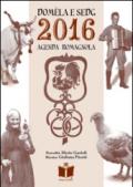 Domèla e sedg. Agenda romagnola 2016