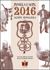 Domèla e sedg. Agenda romagnola 2016