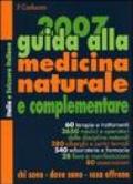 Guida alla medicina naturale e complementare 2007