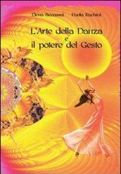 L'arte della danza e il potere del gesto