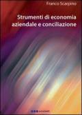 Strumenti di economia aziendale e conciliazione