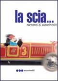 La scia. Racconti di autorinediti