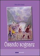 Osando sognare