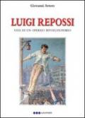 Luigi Repossi. Vita di un operaio rivoluzionario