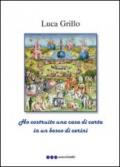 Ho costruito una casa di carta in un bosco di cerini