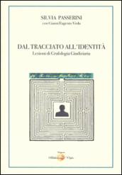 Dal tracciato all'identità. Lezioni di grafologia giudiziaria