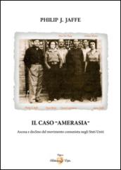 Amerasia. Ascesa e declino del movimento comunista negli Stati Uniti