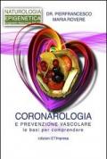 Coronarologia e prevenzione vascolare. Le basi per comprendere