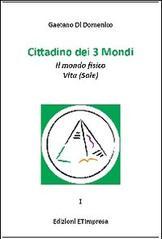 Cittadino dei 3 mondi. Il mondo fisico. Vita (Sale)