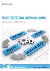 I nuovi contesti della governance urbana. Città, territorio e ambiti complessi