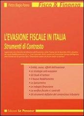 L'evasione fiscale in Italia. Strumenti di contrasto