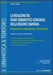 La redazione del piano urbanistico comunale. Perequazione, compensazione, incentivazione