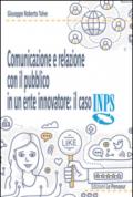 Comunicazione e relazione con il pubblico in un ente. Il caso INPS