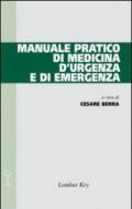 Manuale pratico di medicina d'urgenza e di emergenza