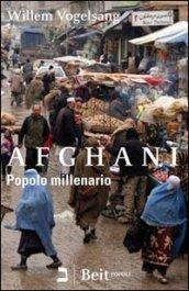 Afghani. Popolo millenario