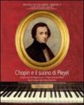 Chopin e il suono di Pleyel. Arte e musica nella Parigi romantica. Ediz. multilingue. Con CD Audio