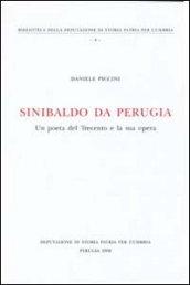 Sinibaldo da Perugia. Un poeta del Trecento e la sua opera