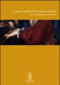 L'opera musicale di Giacomo Carissimi. Fonti, catalogazione, attribuzioni. Atti del Convegno internazionale... (Roma, 18-19 novembre 2005). Ediz. italiana e inglese