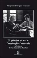 Il principe di Aci e l'ammiraglio Caracciolo nel ricordo di una discendenza familiare
