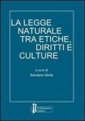 La legge naturale tra etiche, diritti e culture