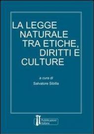 La legge naturale tra etiche, diritti e culture