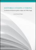 Editoria e stampa a Verona. L'evoluzione del distretto grafico scaligero dal 1980 ad oggi