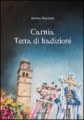 Carnia terra di tradizioni