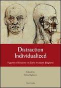 Distraction individualized. Figures of insanity in early modern England