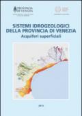 Sistemi idrogeologici della provincia di Venezia. Acquiferi, superficiali