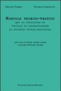 Manuale teorico-pratico per la redazione di verbali di contestazione in materia ittico-venatoria. Per forze di polizia, polizia locale e guardie particolari giurate