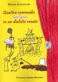 Quattro commedie brillanti in un dialetto Veneto