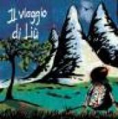 Il viaggio di Liù. Ediz. illustrata