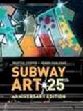 Subway art. 25th anniversary edition