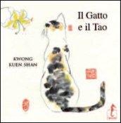 Il gatto e il Tao. Ediz. illustrata