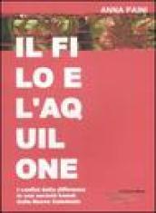 Il filo e l'aquilone. I confini delle differenza in una società kanak della Nuova Caledonia. Ediz. illustrata